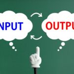 インプット２割・アウトプット８割の法則